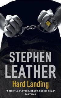 Hard Landing : Spider Shepherd Thrillers : Book 1 - Stephen Leather