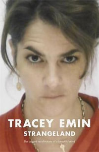 Strangeland - Tracey Emin