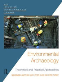 Environmental Archaeology : Theoretical and Practical Approaches - Chris Turney