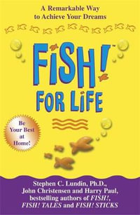 Fish! For Life - Stephen C. Lundin