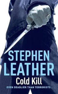 Cold Kill : Spider Shepherd Thrillers : Book 3 - Stephen Leather