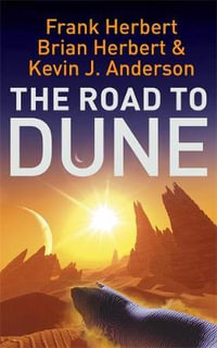 The Road to Dune : Dune Chronicles - Frank Herbert