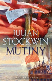 Mutiny : Thomas Kydd Series 4 : Thomas Kydd - Julian Stockwin