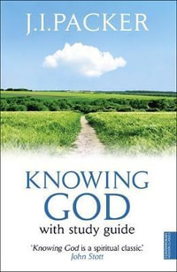 Knowing God - J.I. Packer