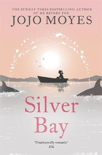 Silver Bay - Jojo Moyes