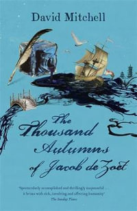 The Thousand Autumns of Jacob de Zoet - David Mitchell