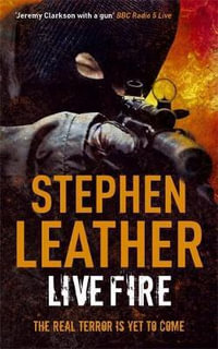 Live Fire : Spider Shepherd Thrillers : Book 6 - Stephen Leather