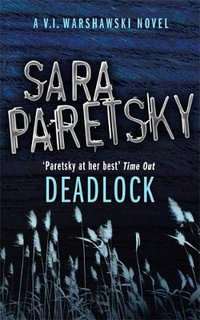 Deadlock : V. I. Warshawski: Book 2 - Sara Paretsky