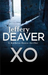 XO : Kathryn Dance Thriller - Jeffery Deaver