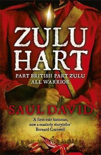 Zulu Hart : (Zulu Hart 1) - Saul David