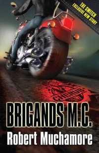 Brigands M.C. : CHERUB: Book 11 - Robert Muchamore