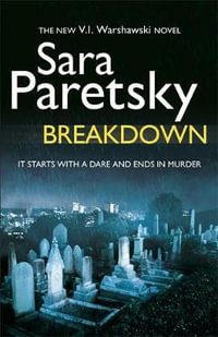 Breakdown : V. I. Warshawski: Book 15 - Sara Paretsky