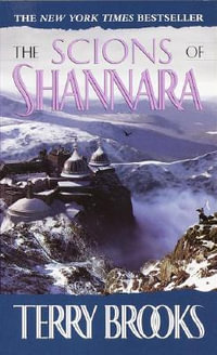 The Scions of Shannara : The Heritage of Shannara - Terry Brooks