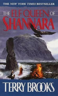 The Elf Queen of Shannara : The Heritage of Shannara - Terry Brooks