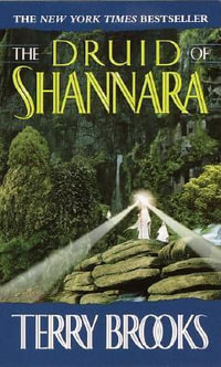 The Druid of Shannara : The Heritage of Shannara - Terry Brooks