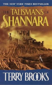 The Talismans of Shannara : The Heritage of Shannara - Terry Brooks