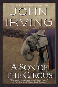 A Son of the Circus : Ballantine Reader's Circle - John Irving