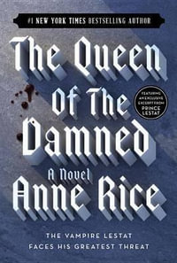 Queen of the Damned : Vampire Chronicles - Anne Rice