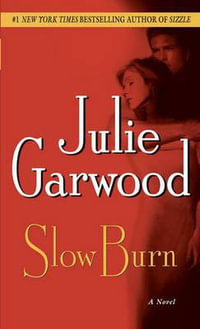 Slow Burn : Buchanan-Renard - Julie Garwood