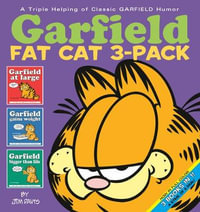 Garfield Fat Cat : 3 x Books in 1 x Pack, Volume 1 : Garfield at Large, Garfield Gains Weight & Garfield Bigger Than Life - Jim Davis