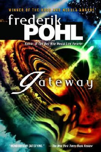 Gateway : Heechee Saga - Frederik Pohl