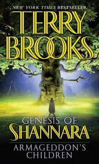 Genesis of Shannara : Armageddon's Children - Terry Brooks