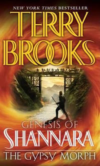 The Gypsy Morph : Genesis of Shannara - Terry Brooks