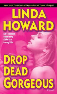 Drop Dead Gorgeous : Blair Mallory - Linda Howard