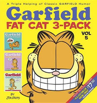 Garfield Fat Cat : 3 x Books in 1 x Pack, Volume 5 : Garfield Food For Thought, Garfield Swallows His Pride & Garfield Worldwide - Jim Davis