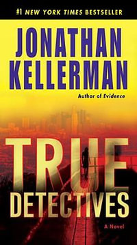 True Detectives - Jonathan Kellerman