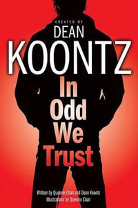 In Odd We Trust (Graphic Novel) : Odd Thomas Graphic Novels - Dean Koontz