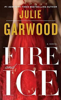 Fire And Ice : Buchanan-Renard - Julie Garwood