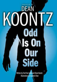 Odd Is on Our Side : Odd Thomas Graphic Novels - Dean Koontz