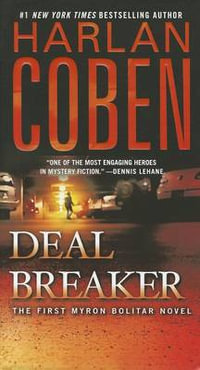 Deal Breaker : Myron Bolitar : Book 1 - Harlan Coben