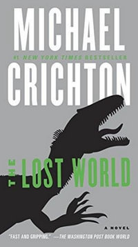 The Lost World : Jurassic Park - Michael Crichton