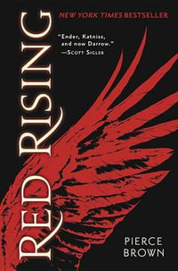 Red Rising : Book 1 of the Red Rising Saga - Pierce Brown