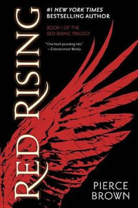 Red Rising : Book 1 of the Red Rising Saga - Pierce Brown