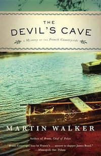 The Devil's Cave : A Mystery of the French Countryside - Martin Walker