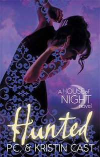 Hunted : House of Night : Book 5 - P. C. Cast