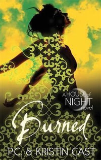 Burned : House of Night : Book 7 - Kristin Cast