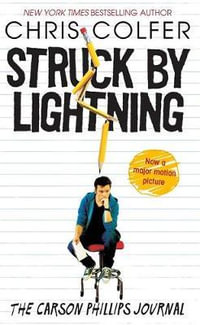 Struck by Lightning : The Carson Phillips Journal - Chris Colfer