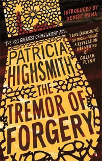 The Tremor of Forgery : Virago Modern Classics - Patricia Highsmith