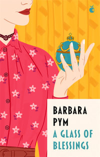 A Glass Of Blessings - Barbara Pym