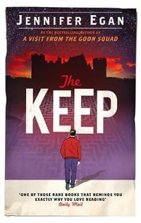 The Keep - Jennifer Egan