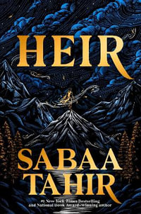 Heir : A #1 Sunday Times bestseller - Sabaa Tahir