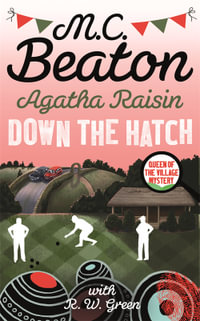 Agatha Raisin in Down the Hatch - M.C. Beaton