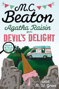 Agatha Raisin: Devil's Delight : the latest cosy crime novel from the bestselling author - M.C. Beaton