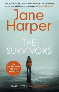 The Survivors : 'I loved it' Louise Candlish - Jane Harper