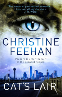 Cat's Lair : Leopard People : Book 7 - Christine Feehan