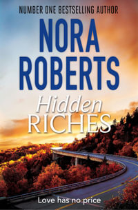 Hidden Riches : Tom Thorne Novels : Book 323 - Nora Roberts